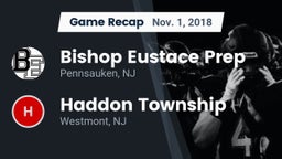 Recap: Bishop Eustace Prep  vs. Haddon Township  2018