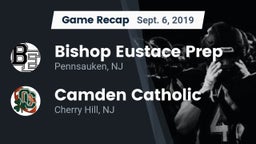 Recap: Bishop Eustace Prep  vs. Camden Catholic  2019