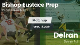 Matchup: Bishop Eustace Prep vs. Delran  2019
