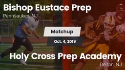 Matchup: Bishop Eustace Prep vs. Holy Cross Prep Academy 2019