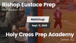 Matchup: Bishop Eustace Prep vs. Holy Cross Prep Academy 2020