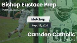 Matchup: Bishop Eustace Prep vs. Camden Catholic  2020