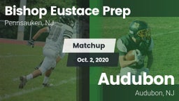 Matchup: Bishop Eustace Prep vs. Audubon  2020