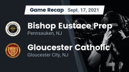 Recap: Bishop Eustace Prep  vs. Gloucester Catholic  2021