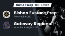 Recap: Bishop Eustace Prep  vs. Gateway Regional  2022