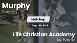 Matchup: Murphy vs. Life Christian Academy  2019