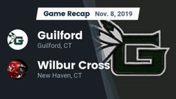 Recap: Guilford  vs. Wilbur Cross  2019