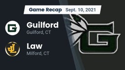 Recap: Guilford  vs. Law  2021