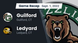 Recap: Guilford  vs. Ledyard  2022