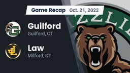 Recap: Guilford  vs. Law  2022