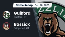Recap: Guilford  vs. Bassick  2023