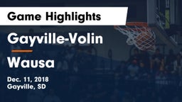Gayville-Volin  vs Wausa  Game Highlights - Dec. 11, 2018