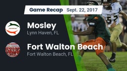 Recap: Mosley  vs. Fort Walton Beach  2017