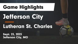 Jefferson City  vs Lutheran St. Charles  Game Highlights - Sept. 23, 2023