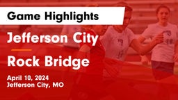 Jefferson City  vs Rock Bridge  Game Highlights - April 10, 2024
