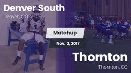 Matchup: Denver South vs. Thornton  2017