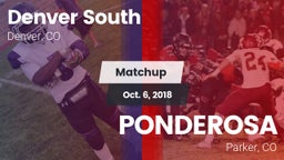 Matchup: Denver South vs. PONDEROSA  2018