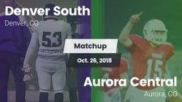 Matchup: Denver South vs. Aurora Central  2018