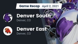 Recap: Denver South  vs. Denver East  2021