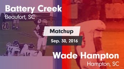 Matchup: Battery Creek vs. Wade Hampton  2016