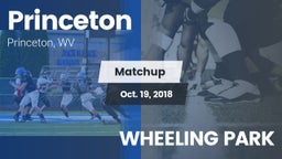 Matchup: Princeton vs. WHEELING PARK 2018