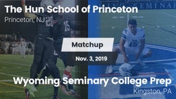 Matchup: Hun vs. Wyoming Seminary College Prep  2019