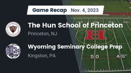 Recap: The Hun School of Princeton vs. Wyoming Seminary College Prep  2023