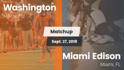 Matchup: Washington vs. Miami Edison  2018