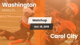 Matchup: Washington vs. Carol City  2018