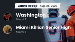 Recap: Washington  vs. Miami Killian Senior High 2023