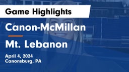 Canon-McMillan  vs Mt. Lebanon  Game Highlights - April 4, 2024