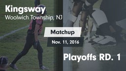 Matchup: Kingsway vs. Playoffs RD. 1 2016