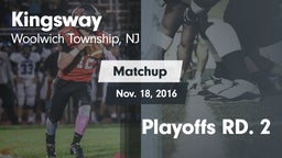 Matchup: Kingsway vs. Playoffs RD. 2 2016