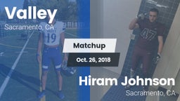 Matchup: Valley  vs. Hiram Johnson  2018