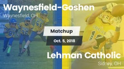 Matchup: Waynesfield-Goshen vs. Lehman Catholic  2018