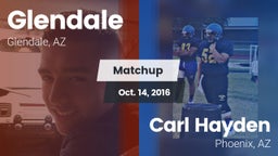 Matchup: Glendale vs. Carl Hayden  2016