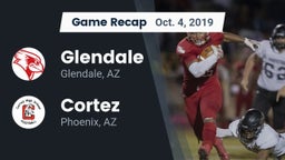 Recap: Glendale  vs. Cortez  2019