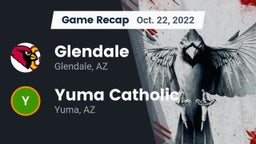 Recap: Glendale  vs. Yuma Catholic  2022