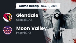 Recap: Glendale  vs. Moon Valley  2023