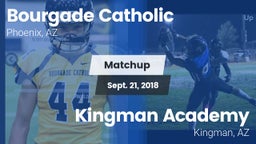 Matchup: Bourgade Catholic vs. Kingman Academy  2018