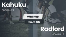 Matchup: Kahuku vs. Radford  2016