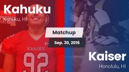 Matchup: Kahuku vs. Kaiser  2016