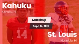 Matchup: Kahuku vs. St. Louis  2019