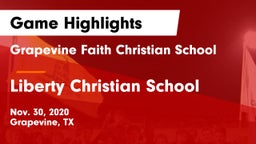 Grapevine Faith Christian School vs Liberty Christian School  Game Highlights - Nov. 30, 2020