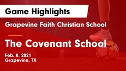 Grapevine Faith Christian School vs The Covenant School Game Highlights - Feb. 8, 2021
