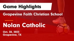 Grapevine Faith Christian School vs Nolan Catholic  Game Highlights - Oct. 30, 2023