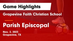Grapevine Faith Christian School vs Parish Episcopal  Game Highlights - Nov. 2, 2023