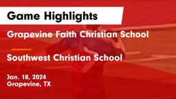 Grapevine Faith Christian School vs Southwest Christian School Game Highlights - Jan. 18, 2024