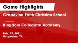 Grapevine Faith Christian School vs Kingdom Collegiate Academy Game Highlights - Feb. 23, 2021