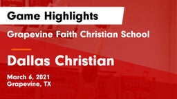 Grapevine Faith Christian School vs Dallas Christian  Game Highlights - March 6, 2021